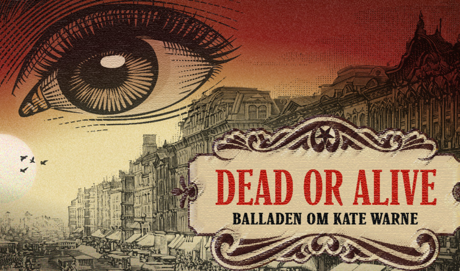 Dead or Alive - balladen om Kate Warne